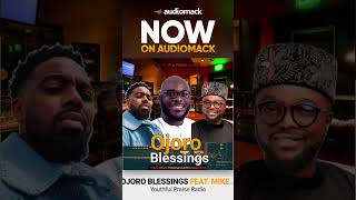 Ojoro Blessings [upl. by Alrahs]