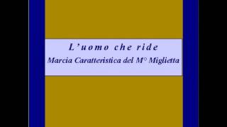 quotLuomo che ridequot Marcia Caratteristica  Miglietta [upl. by Biondo375]