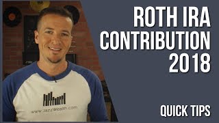 Roth IRA 2018 Contributions  FinVids 📽 [upl. by Yolane558]