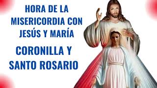 🙏🏻HORA DE LA MISERICORDIA CON JESÚS Y MARÍA Coronilla y Santo Rosario🙏🏻📿 [upl. by Ranee545]