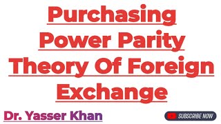 Purchasing Power Parity Theory Of Foreign Exchange  Foreign Exchange  International Economics [upl. by Shira]