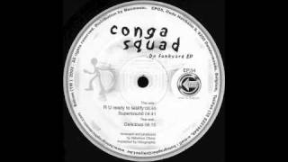 Conga Squad  Delicious Original Mix [upl. by Dahraf]