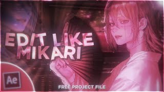 How to Edit Like Mikari  After Effects AMV Tutorial 2021 FREE PROJECT FILE [upl. by Irrot]