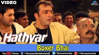 Boxer Bhai Hathyar [upl. by Seda]