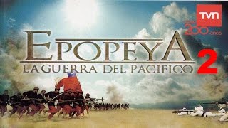 Epopeya La Guerra del Pacífico 2 HD [upl. by Isus]