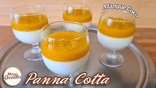 Panna Cotta Mangue Coco  Recette Facile [upl. by Noonberg]