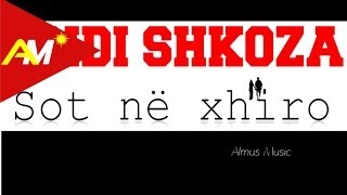 Andi Shkoza  Sot ne xhiro Official Lyrics Video [upl. by Marrilee]