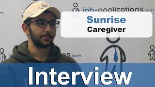 Sunrise Senior Living Interview  Caregiver [upl. by Bambie370]