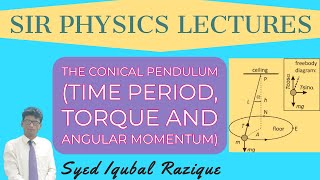 The conical pendulum  Time period torque and angular momentum 🙏 [upl. by Ynnal685]