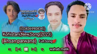 Kohistani new Ahsan parwana new song 2023 video new song By Gb shina [upl. by Morgun]