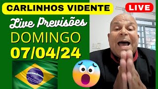 CARLINHOS VIDENTE LIVE PREVISÕES DOMINGO 070424 🙏🇧🇷 [upl. by Harrow]