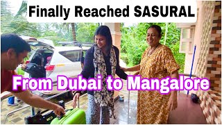 Why travelled to India suddenlyDubai to Mangalore Karnataka India 🇮🇳 [upl. by Mannie747]