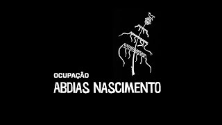 Ancestralidade – Ocupação Abdias Nascimento 2016 [upl. by Ellerahs]