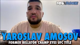 Yaroslav Amosov Sets Sights on UFC after Bellator Departure Ill Take This Belt [upl. by Quintana]