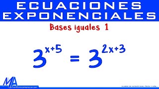 Ecuaciones Exponenciales bases iguales  Ejemplo 1 [upl. by Colet]