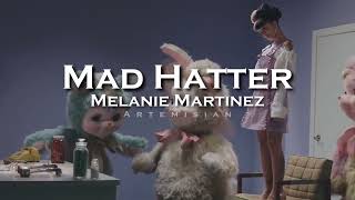 Melanie Martinez  Mad Hatter edit audio [upl. by Cirdor]