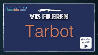 Vis fileren Tarbot [upl. by Aikat]