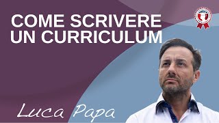 Come scrivere un Curriculum Vitae [upl. by Adiene]