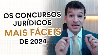 Os Concursos Jurídicos Mais Fáceis de 2024 [upl. by Blondell]