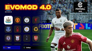 eFootball 2025 steam  EvoMod 40 update Kits Logo amp Grass 3D Patch [upl. by Tony]