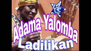 ADAMA YALOMBA TRAORÉ LADILIKAN [upl. by Kcaj]