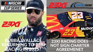 Bubba Wallace Returning To 23XI Racing In 2025  23XI Racing Does Not Sign Charter Agreement [upl. by Dulcea725]