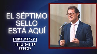 El Séptimo Sello está aquí 432 Hz  Luis Young [upl. by Opaline]