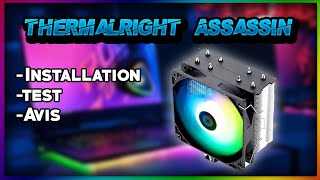 Installation et Test Ventirad Thermalright AssassinX 120 ARGB  Un excellent ventirad pour 25€ [upl. by Ayidah]