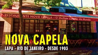 Restaurante Tradicional desde 1903 NOVA CAPELA na LAPA do Rio de Janeiro [upl. by Lehcor]