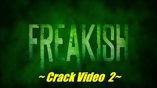 Freakish Crack Video 2 [upl. by Izawa]