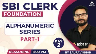 SBI CLERK FOUNDATION  ALPHANUMERIC SERIES Part 1  Reasoning by Saurav Singh  Day 2 [upl. by Edik]