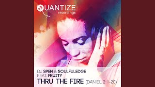 Thru The Fire Daniel 3120 [upl. by Swift]