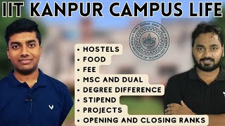 IIT Kanpur Campus Life  Hostels  Stipend Course  Labs Fee  Opening and Closing Ranks  Rahul [upl. by Banna106]