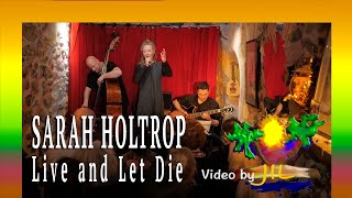 Sarah Holtrop chante Live and Let Die video by JIL [upl. by Alak]