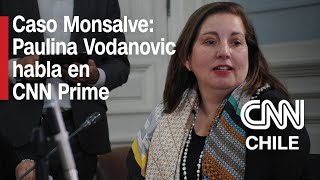 CASO MONSALVE Paulina Vodanovic habla en CNNPrime [upl. by Ahsyad]