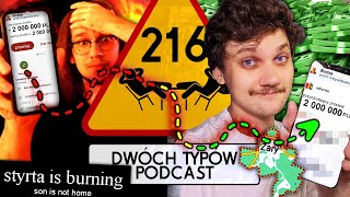 Spaliłem STYRTĘ za 2 MILIONY ZŁOTYCH  Epizod 216  Dwóch Typów Podcast [upl. by Schroder]