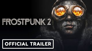 Frostpunk 2  Official Gameplay Trailer [upl. by Brena]