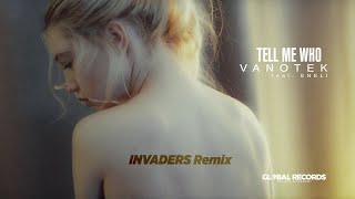 Vanotek feat Eneli  Tell Me Who  INVADERS Remix [upl. by Desai780]