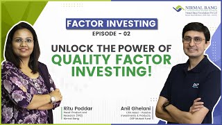 Factor Investing  Episode  02  Anil Ghelani  DSP Mutual Fund  Ritu Poddar  Nirmal Bang [upl. by Odrarebe]