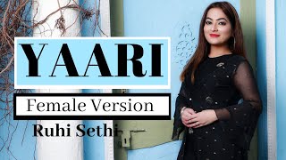 Yaari  Female Version  Nikk  Ruhi Sethi [upl. by Occer998]