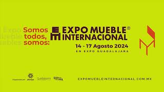 Somos todos somos Expo Mueble Internacional edición verano 2024 [upl. by Gertrude942]