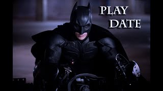 Play Date ft Batman [upl. by Douglas]