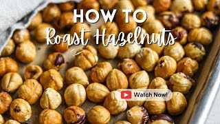 How to Roast Hazelnuts [upl. by White]