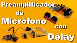 Preamplificador para micrófono con Eco o Delay [upl. by Golliner607]