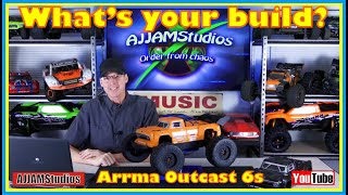 Whats your build  Arrma Outcast 6s [upl. by Juliet]