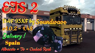 ETS2  DAF 95XF  Spain Delivery from Albacete To Ciudad Real  HD  148 [upl. by Sitelc]