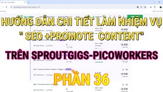 HƯỚNG DẪN CHI TIẾT LÀM NHIỆM VỤ quot SEO PROMOTE CONTENTquot TRÊN SPROUTGIGSPICOWORKERS PHẦN 36 [upl. by Couchman949]