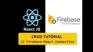 ReactFirebase 2  Creating Firebase project and connecting to React [upl. by Colman685]