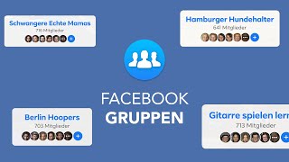 Facebook Gruppen Das Große Tutorial Alles was du darüber wissen musst [upl. by Joel370]