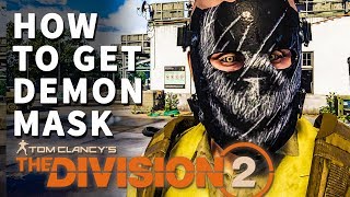 How to get Demon Mask Division 2 [upl. by Alad]